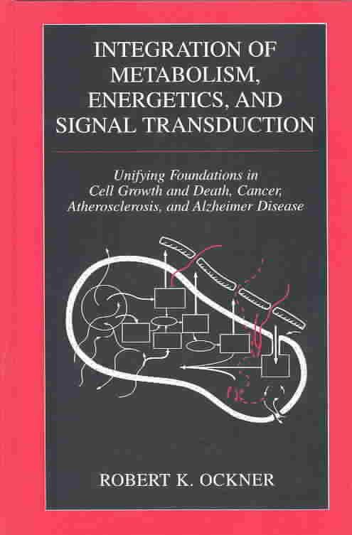 Integration of Metabolism, Energetics, and Signal Transduction