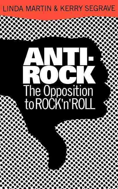 Anti-Rock By Kerry Segrave 9780306805028 (Paperback)