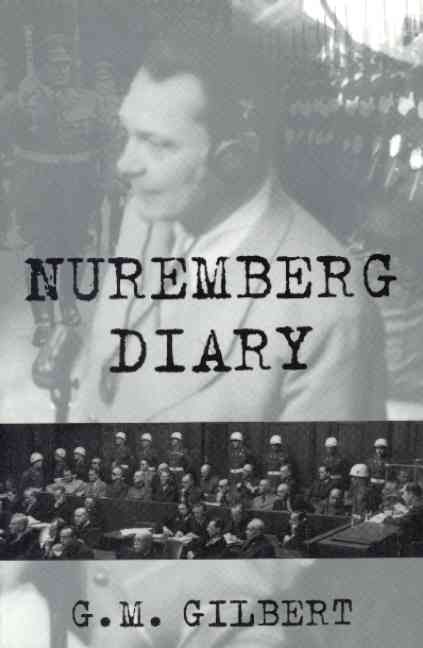 Nuremberg Diary By G. M. Gilbert 9780306806612 (Paperback)