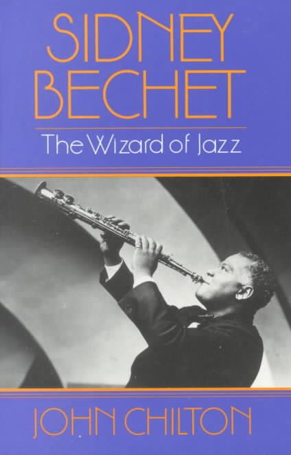 Sidney Bechet By John Chilton 9780306806780 (Paperback)