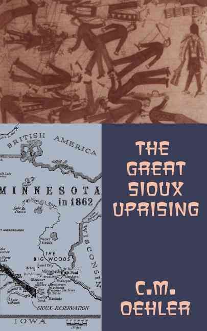 Grt Sioux Uprising PB By Oehler, C. M. 9780306807596 (Paperback)