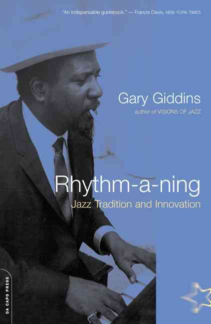 Rhythm-A-Ning: Jazz Tradition and Innovation By Giddins, Gary