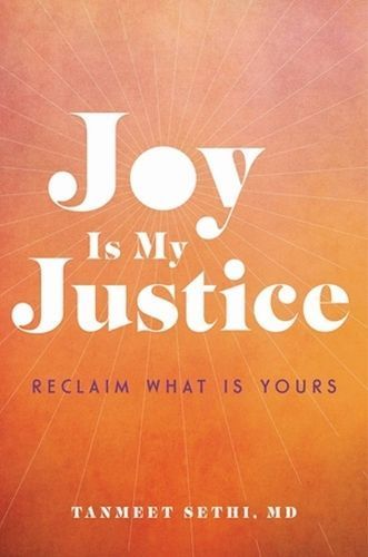 Joy Is My Justice By Tanmeet Sethi 9780306830037 (Hardback)