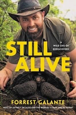 Still Alive By Forrest Galante 9780306924279 (Hardback)