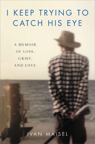 I Keep Trying to Catch His Eye By Ivan Maisel 9780306925740 (Hardback)
