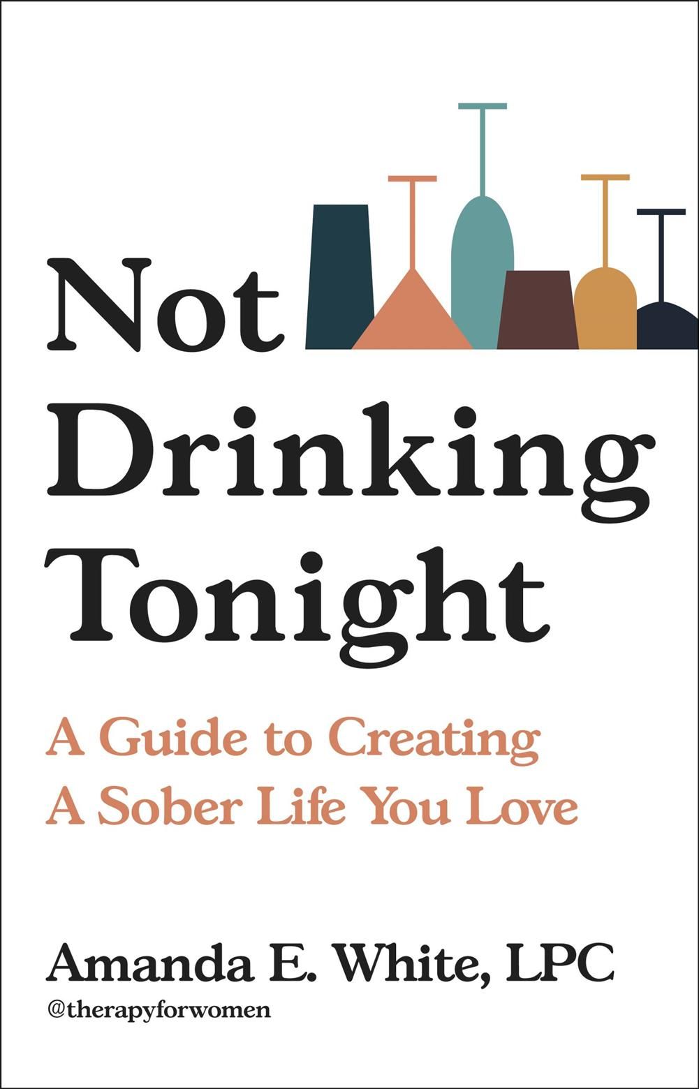 Not Drinking Tonight By Amanda White 9780306925856 (Hardback)