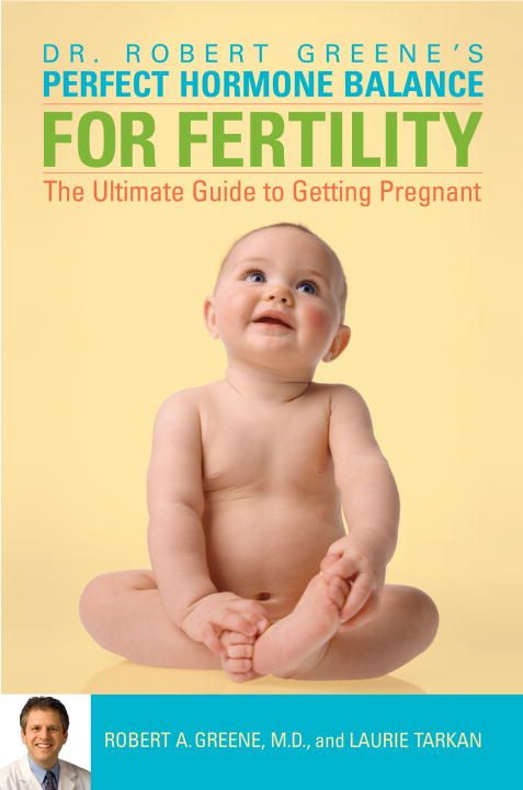 Dr. Robert Greene's Perfect Hormone Balance for Fertility (Paperback)