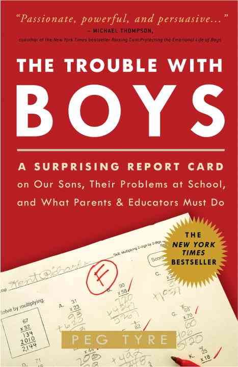 The Trouble With Boys By Peg Tyre 9780307381293 (Paperback)