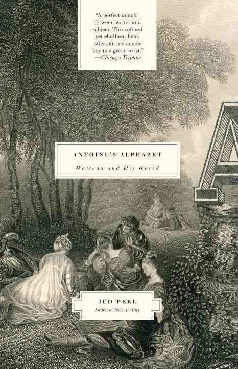 Antoine's Alphabet By Jed Perl 9780307385949 (Paperback)