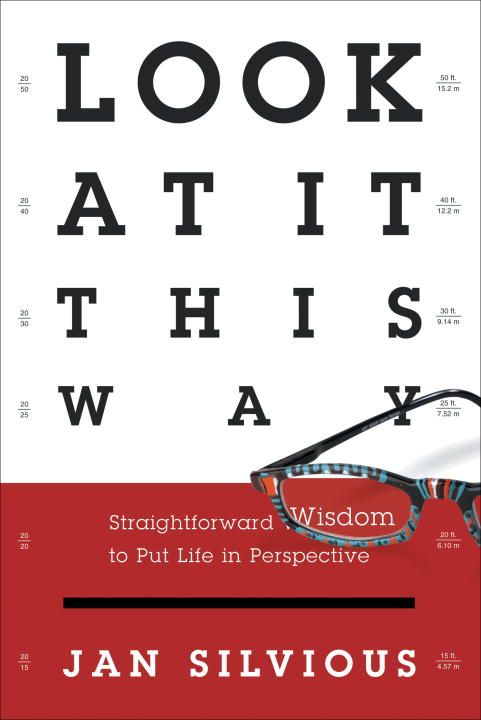 Look at It This Way By Jan Silvious 9780307444929 (Paperback)