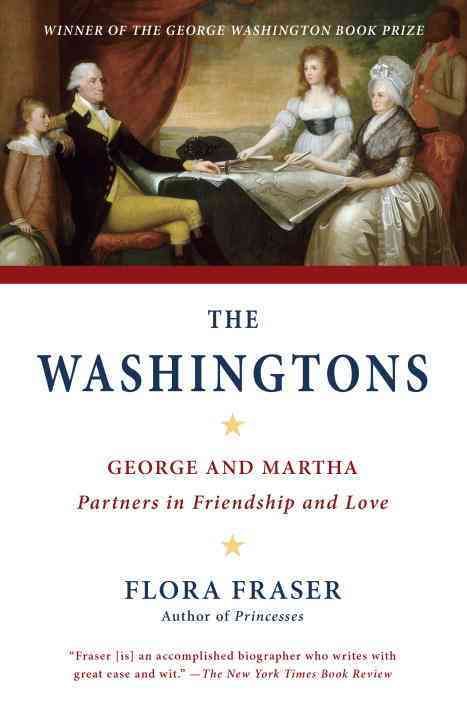 The Washingtons By Flora Fraser 9780307474438 (Paperback)