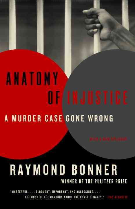 Anatomy of Injustice By Raymond Bonner 9780307948540 (Paperback)