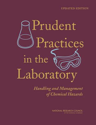 Prudent Practices in the Laboratory 9780309138642 (Hardback)