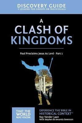 A Clash of Kingdoms Discovery Guide By Ray Vander Laan 9780310085737