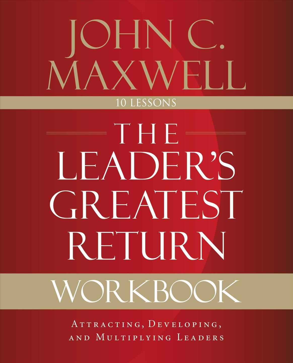 The Leader's Greatest Return Workbook By John C. Maxwell 9780310111665