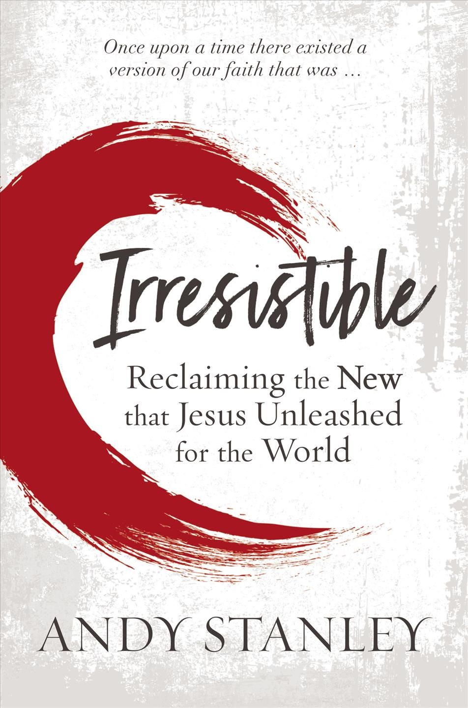 Irresistible By Andy Stanley 9780310114062 (Paperback)