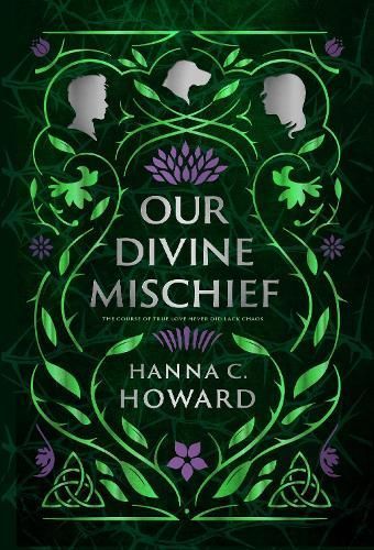 Our Divine Mischief By Hanna C. Howard 9780310156222 (Hardback)