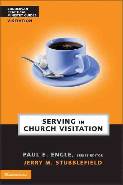 Serving in Church Visitation By Stubblefield, Jerry M. 9780310241034