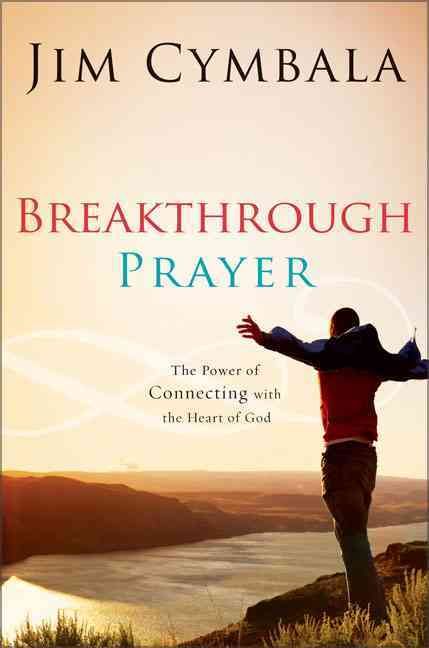 Breakthrough Prayer By Jim Cymbala 9780310255185 (Paperback)