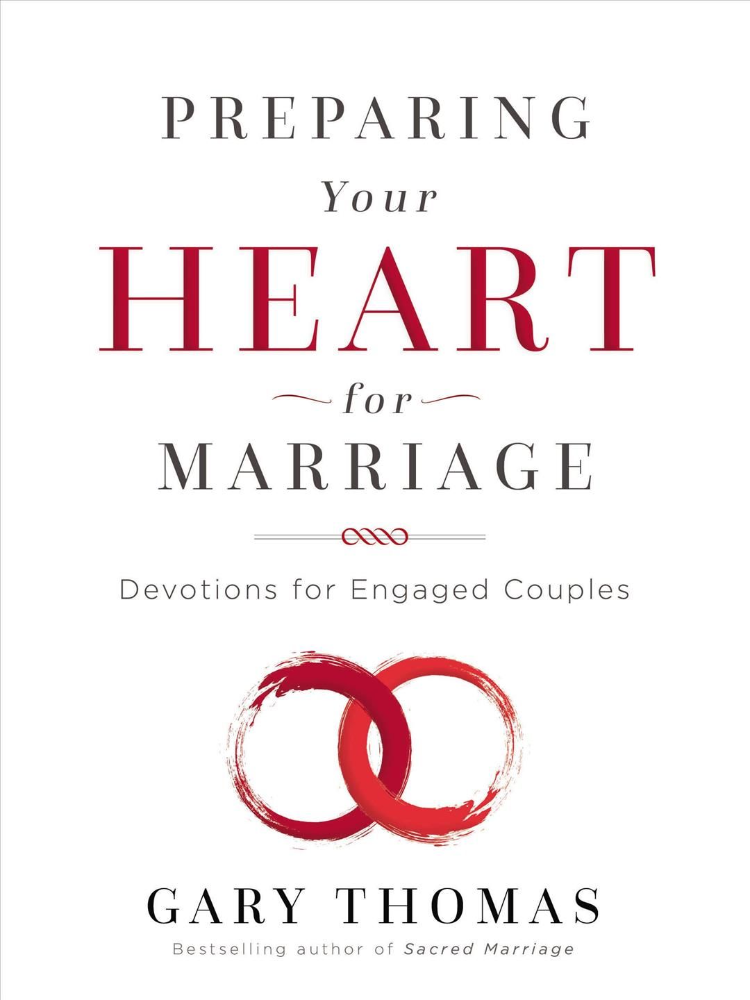 Preparing Your Heart for Marriage By Gary Thomas 9780310345961
