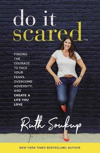 Do It Scared By Ruth Soukup 9780310353843 (Paperback)