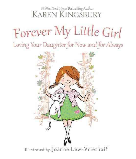 Forever My Little Girl 9780310357476 (Hardback)