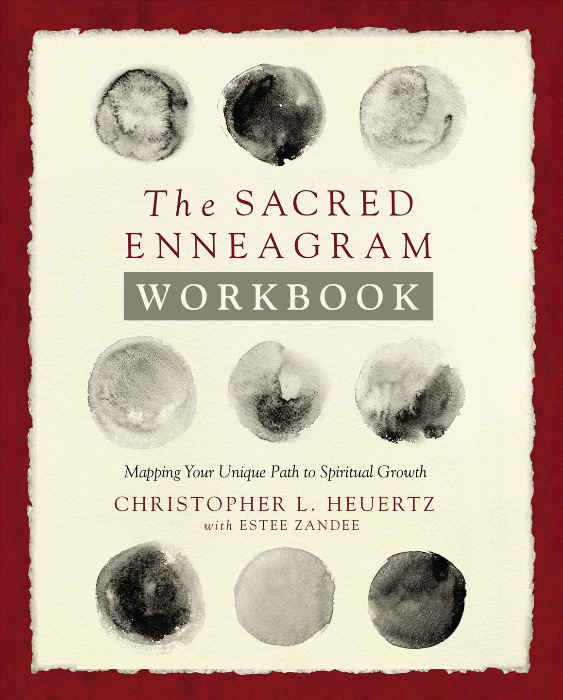The Sacred Enneagram Workbook By Christopher L Heuertz, Estee Zandee