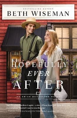 Hopefully Ever After By Beth Wiseman 9780310365693 (Paperback)