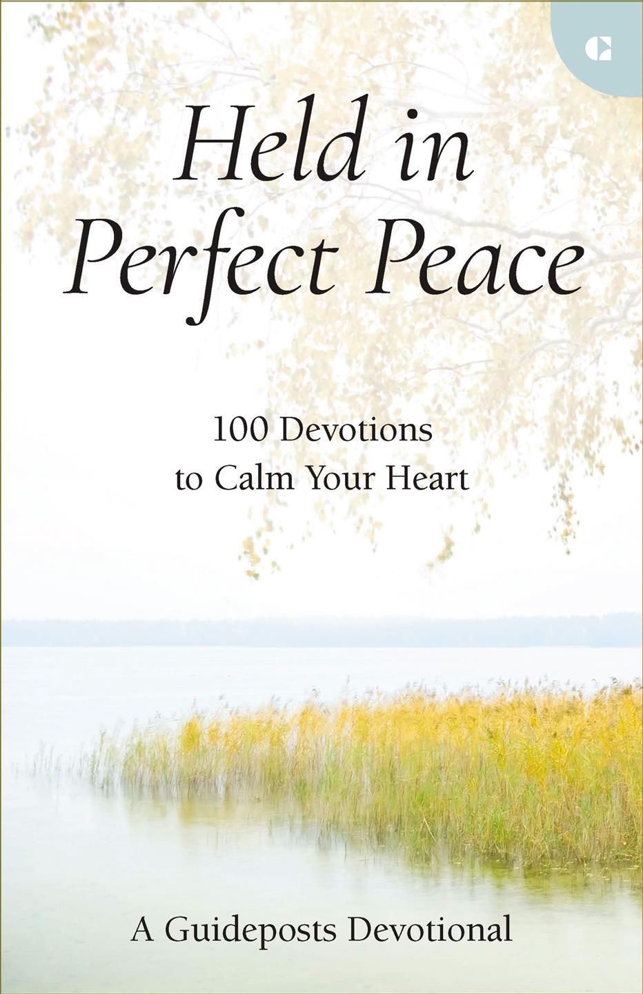 Held in Perfect Peace By Guideposts Associates 9780310366867