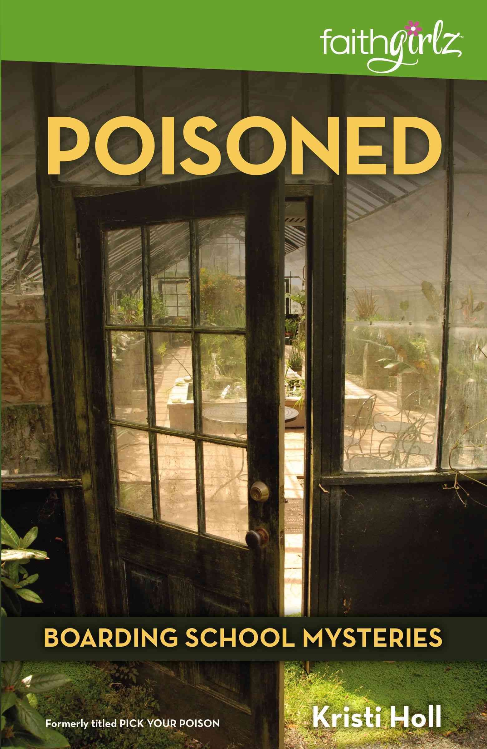 Poisoned By Holl, Kristi 9780310720959 (Paperback)