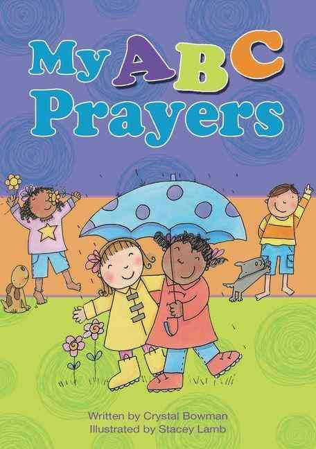 My ABC Prayers By Crystal Bowman 9780310730392 (Hardback)