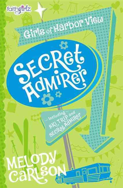 Secret Admirer By Carlson, Melody 9780310753711 (Paperback)