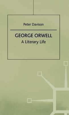 George Orwell By Peter Hobley Davison 9780312128203 (Hardback)