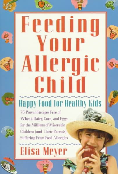 Feeding Your Allergic Child 9780312146122 (Paperback)