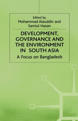 Development, Governance and the Environment in South Asia (Hardback)