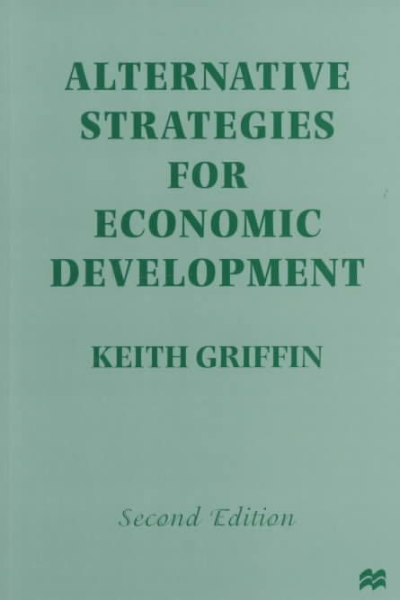 Alternative Strategies for Economic Development By Keith Griffin