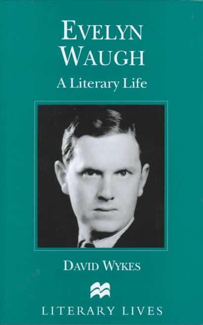 Evelyn Waugh By David Wykes 9780312225087 (Hardback)