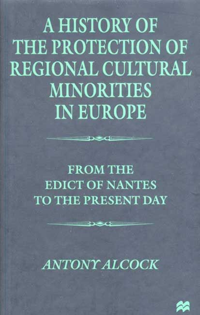 A History of the Protection of Regional Cultural Minorities in Europe