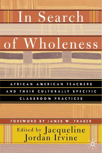 In Search of Wholeness By Jacqueline Jordan Irvine 9780312294625