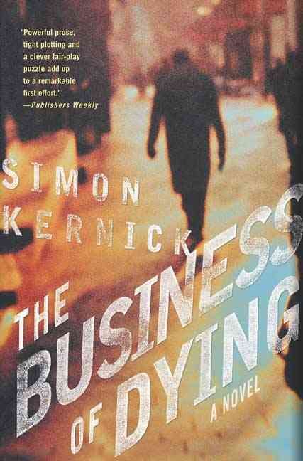 The Business of Dying By Simon Kernick 9780312314026 (Paperback)