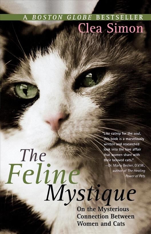 The Feline Mystique: On the Mysterious Connection Between Women and Cats