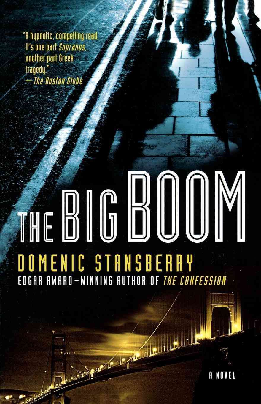 The Big Boom By Domenic Stansberry 9780312324711 (Paperback)