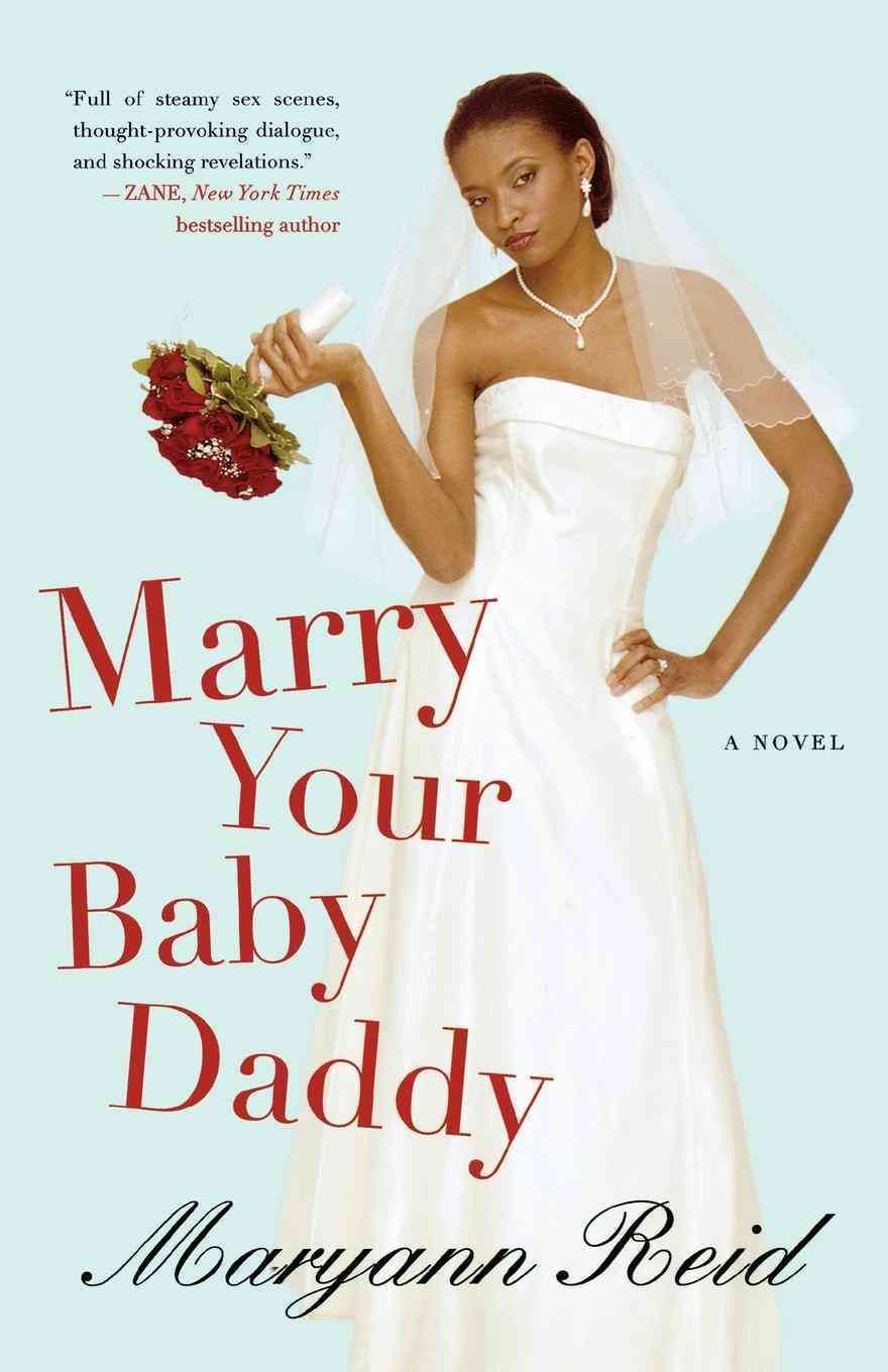 Marry Your Baby Daddy 9780312341978 (Paperback)