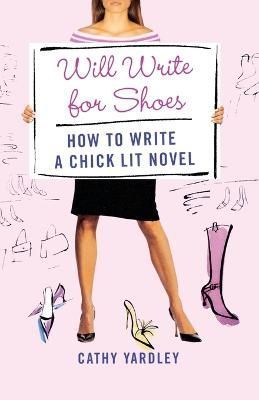 Will Write for Shoes By Cathy Yardley 9780312359003 (Paperback)