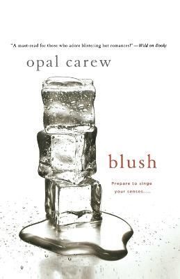 Blush By Carew, Opal 9780312367794 (Paperback)
