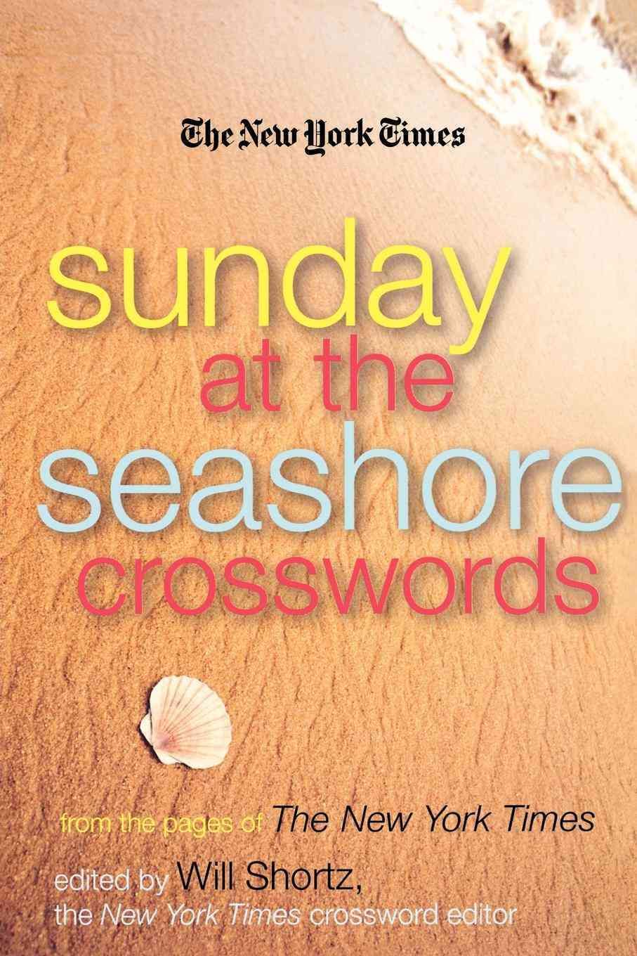 The New York Times Sunday at the Seashore Crosswords 9780312370701