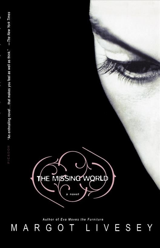 The Missing World By Margot Livesey 9780312424701 (Paperback)