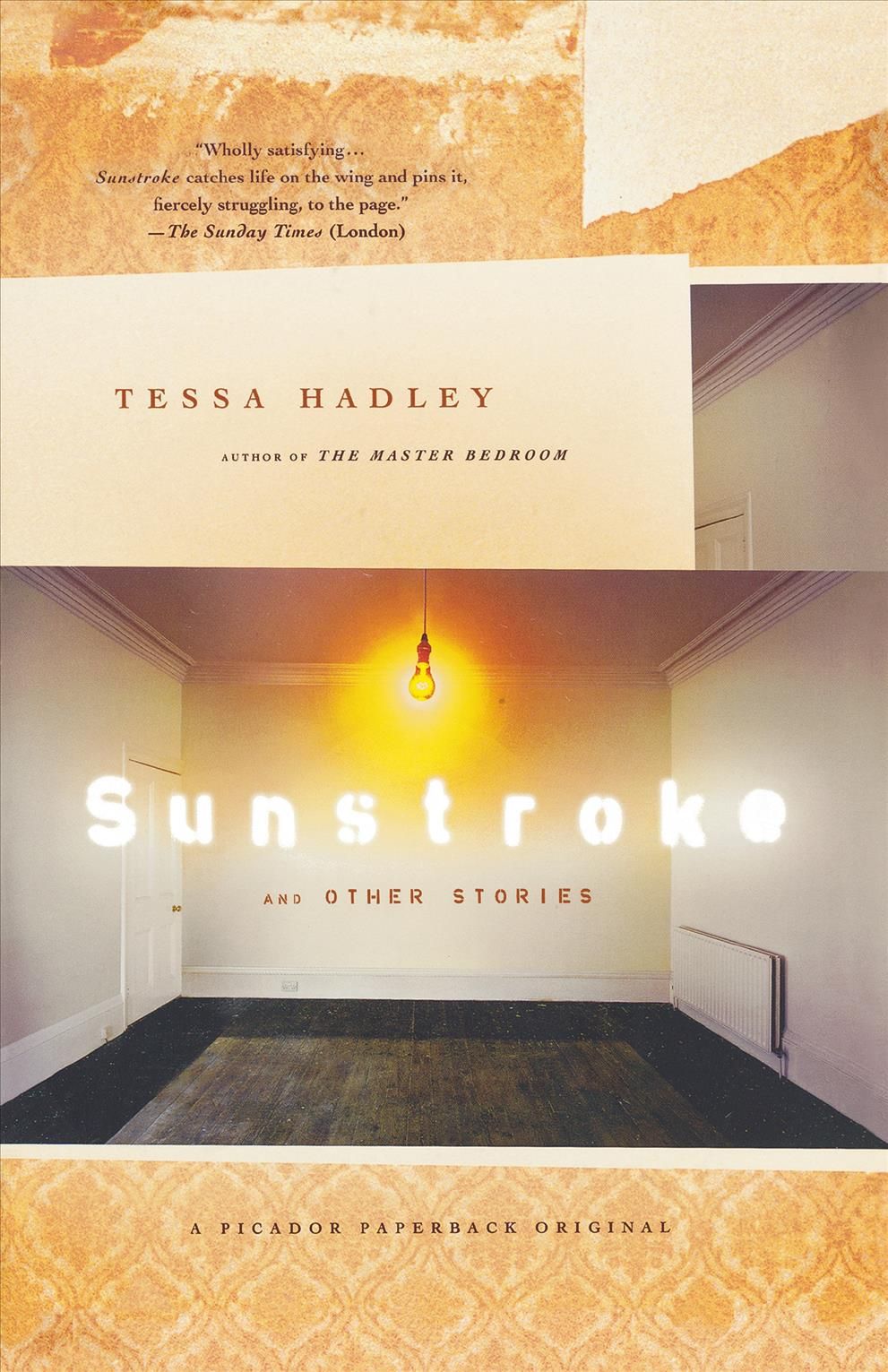 Sunstroke and Other Stories By Tessa Hadley 9780312425999 (Paperback)