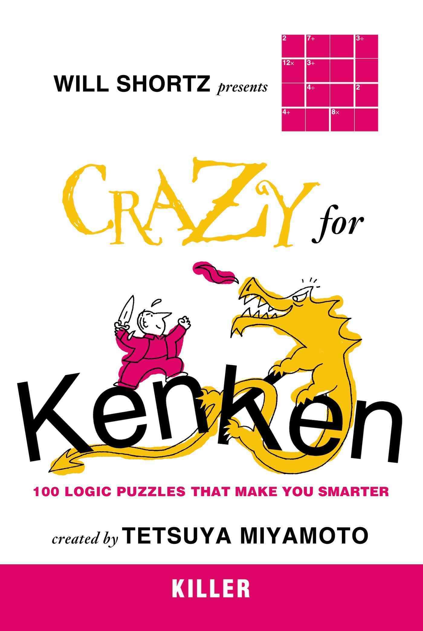 Will Shortz Presents Crazy for KenKen Killer By Shortz, Will