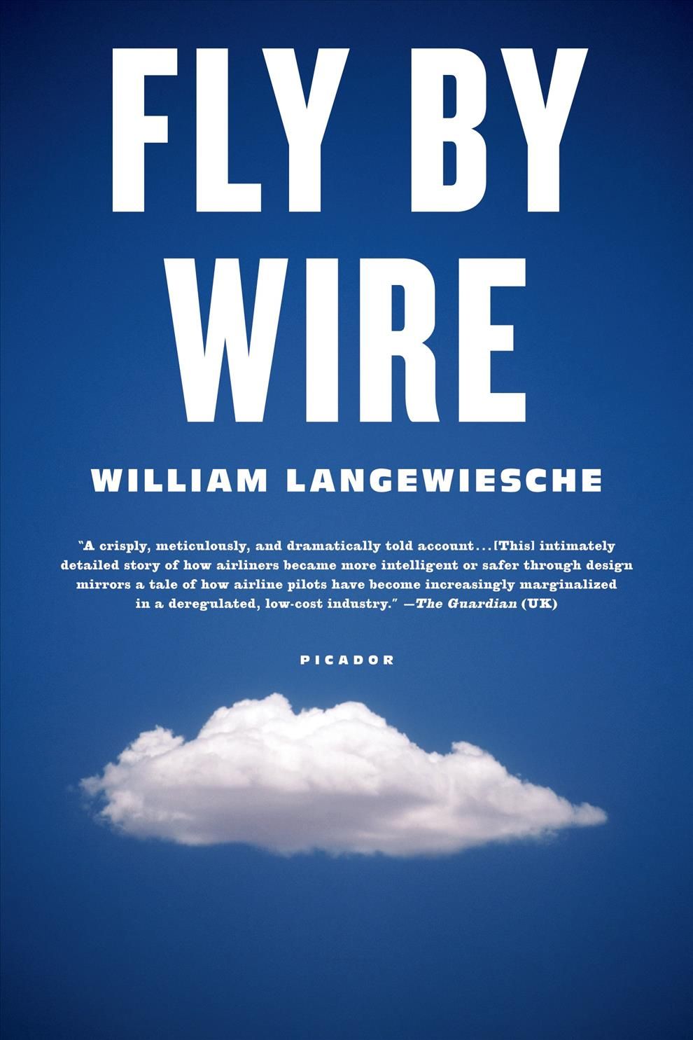 Fly by Wire By Professor William Langewiesche 9780312655389